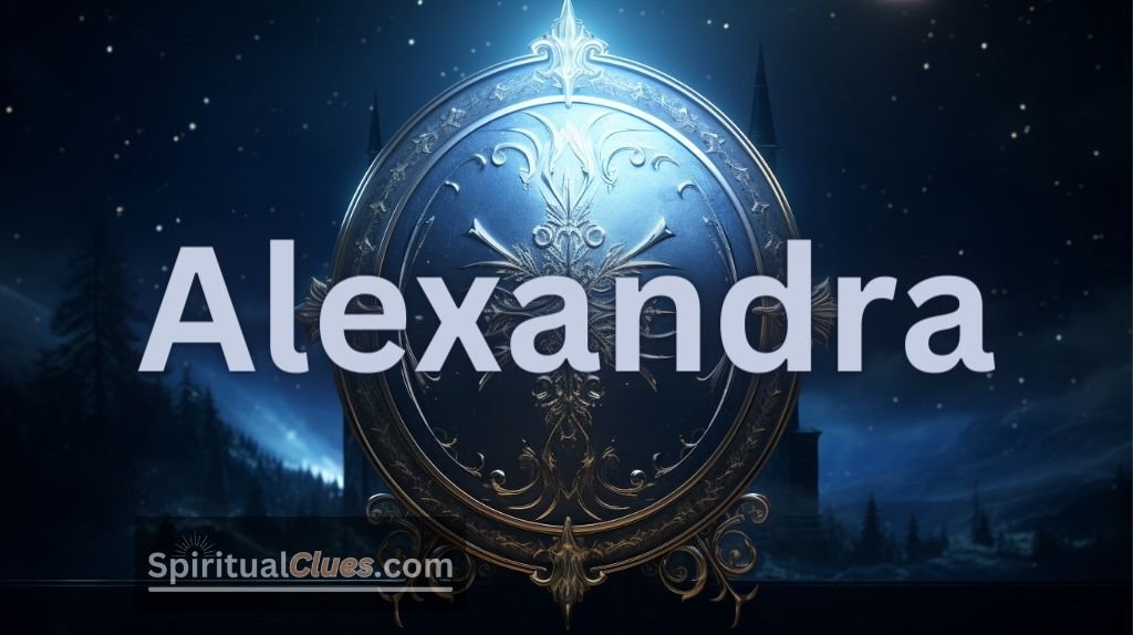 spiritual meaning of the name Alexandra