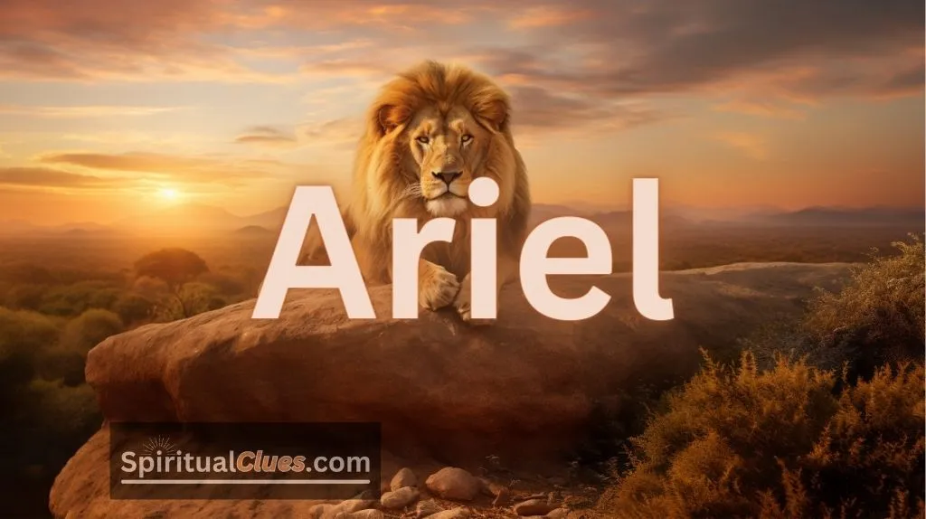 Spiritual Meaning of the Name Ariel: Lion of God