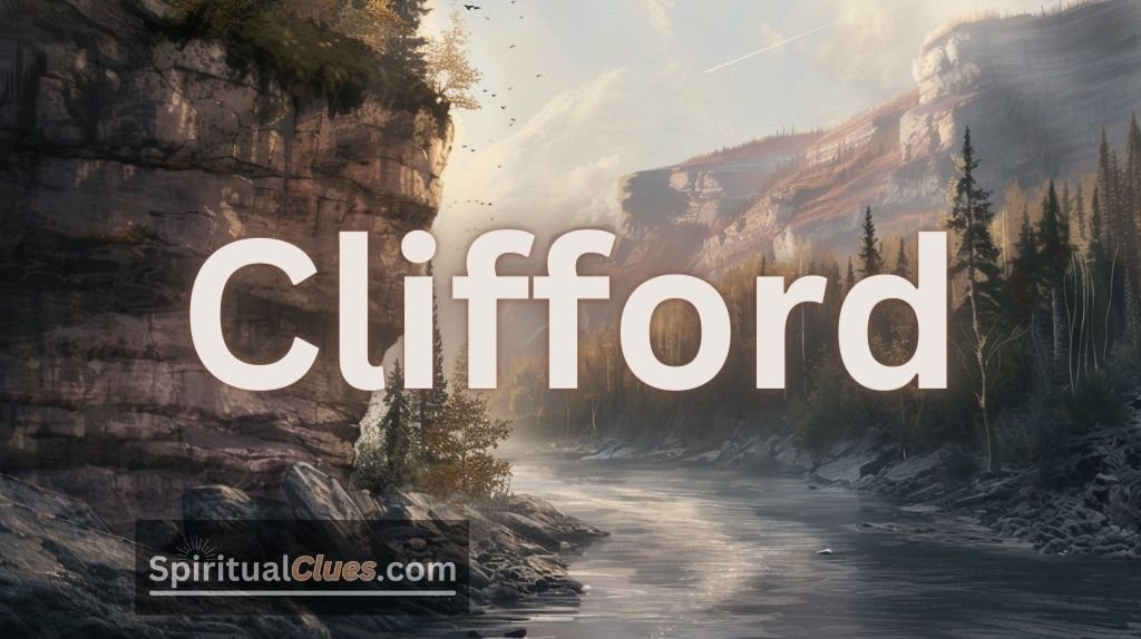 spiritual meaning of the name Clifford
